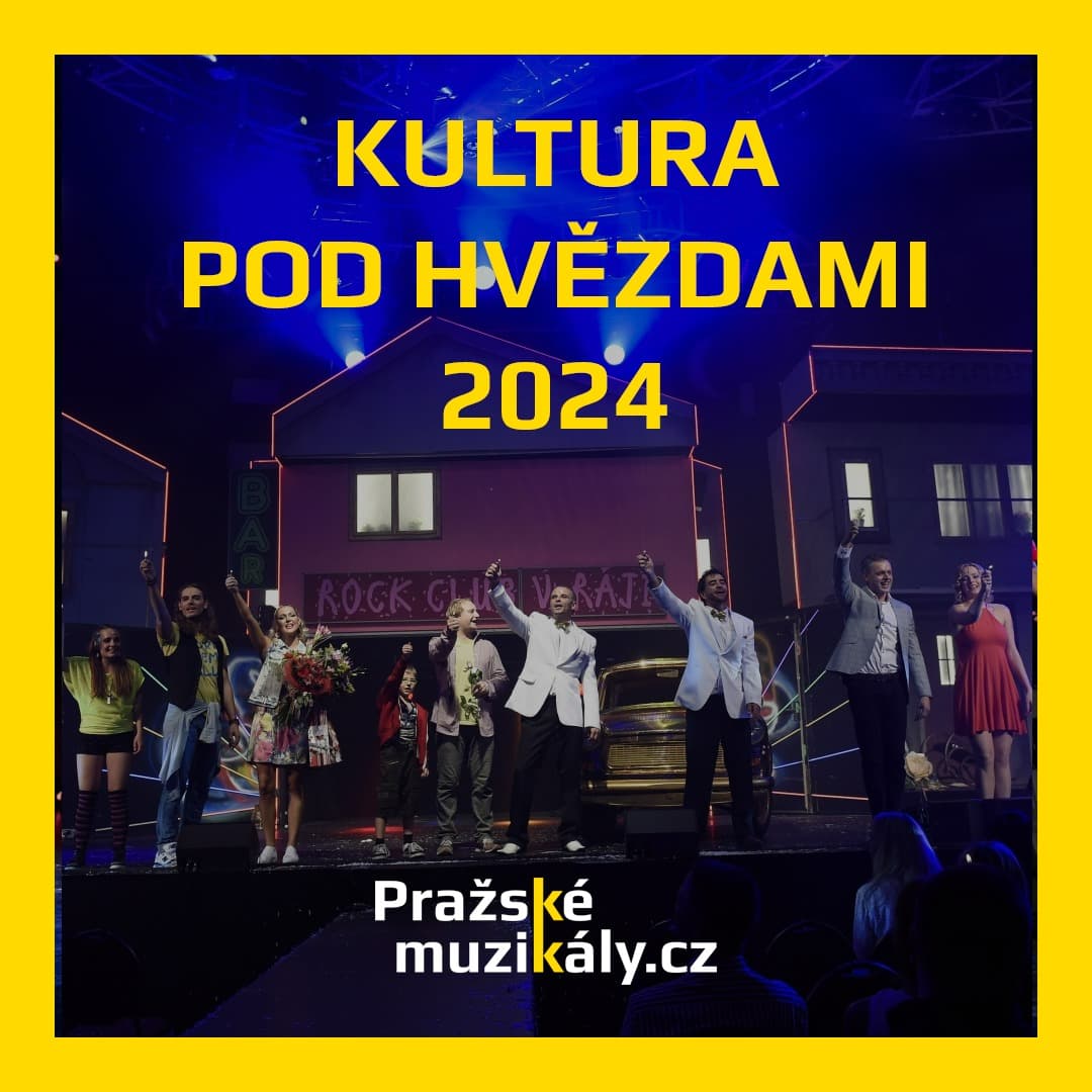 🌟Kultura pod hvězdami 2024 🌟kompletní program, vstupenky