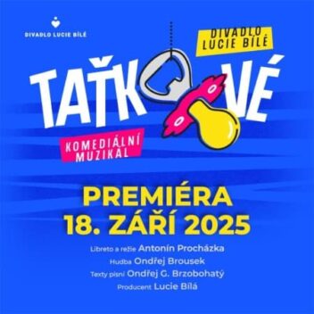 Recenze premiéry muzikálu Taťkové (18. 9. 2025, Divadlo Lucie Bílé)